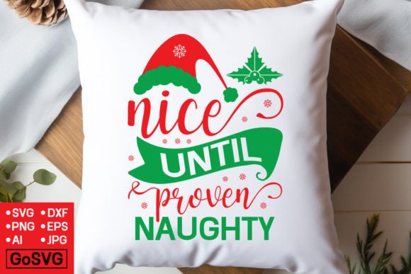 Download Nice Until Proven Naughty SVG Design - Nice until proven naughty Collection